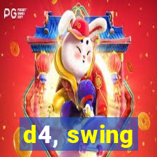 d4, swing